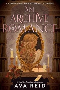 Produktbild: An Archive of Romance Deluxe Illustrated Edition