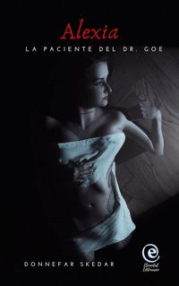 Produktbild: Alexia, La paciente del Dr. Goe