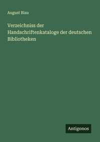 Produktbild: Verzeichniss der Handschriftenkataloge der deutschen Bibliotheken
