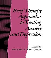 Produktbild: Brief Therapy Approaches to Treating Anxiety and Depression