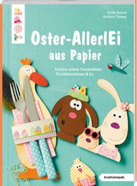 Bild vom Artikel Buntes Oster-AllerlEi aus Papier (kreativ.kompakt) vom Autor Stefanie Thomas