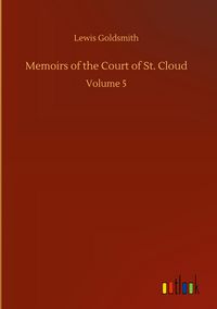 Produktbild: Memoirs of the Court of St. Cloud