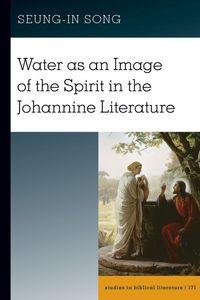 Produktbild: Water as an Image of the Spirit in the Johannine Literature
