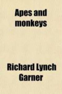 Produktbild: Apes and Monkeys; Their Life and Language