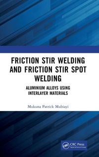 Produktbild: Friction Stir Welding and Friction Stir Spot Welding