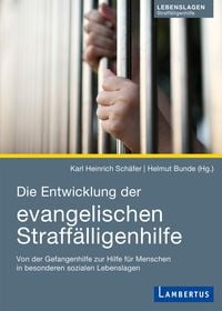 Produktbild: Die Entwicklung der evangelischen Straff&auml;lligenhilfe