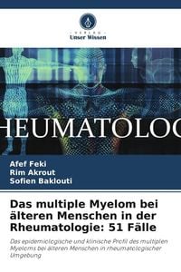 Produktbild: Das multiple Myelom bei &auml;lteren Menschen in der Rheumatologie: 51 F&auml;lle