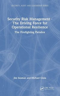 Produktbild: Security Risk Management - The Driving Force for Operational Resilience