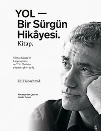 Produktbild: YOL - Bir S&uuml;rg&uuml;n Hik&acirc;yesi. Kitap.