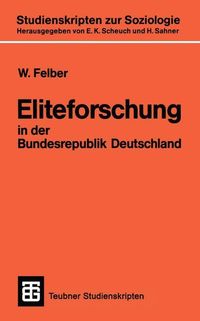 Bild vom Artikel Eliteforschung in der Bundesrepublik Deutschland vom Autor W. Felber