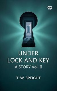 Produktbild: Under Lock And Key A Story Vol. II