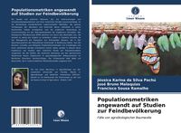 Produktbild: Populationsmetriken angewandt auf Studien zur Feindbev&ouml;lkerung