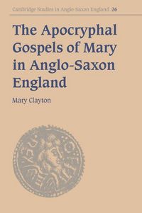 Produktbild: The Apocryphal Gospels of Mary in Anglo-Saxon England