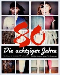 Produktbild: Die achtziger Jahre / The 1980s