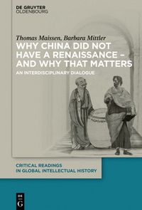 Produktbild: Why China did not have a Renaissance &ndash; and why that matters