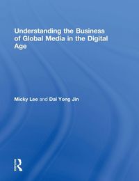 Produktbild: Understanding the Business of Global Media in the Digital Age