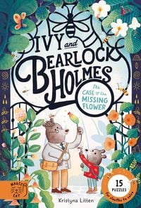 Produktbild: Ivy and Bearlock Holmes: The Case of the Missing Flower