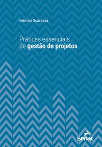 Produktbild: Pr&aacute;ticas essenciais de gest&atilde;o de projetos