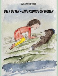 Produktbild: Olly Otter - ein Freund f&uuml;r immer