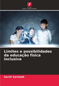 Produktbild: Limites e possibilidades da educa&ccedil;&atilde;o f&iacute;sica inclusiva