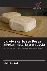 Produktbild: Ukryty skarb: ser Fossa mi&iquest;dzy histori&iquest; a tradycj&iquest;