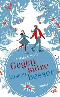 Produktbild: Gegens&auml;tze k&uuml;ssen besser