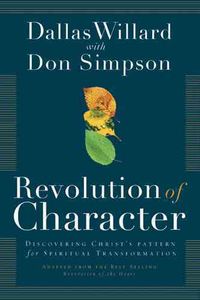 Produktbild: Revolution of Character: Discovering Christ's Pattern for Spiritual Transformation