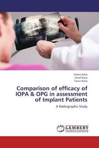 Produktbild: Comparison of efficacy of IOPA & OPG in assessment of Implant Patients