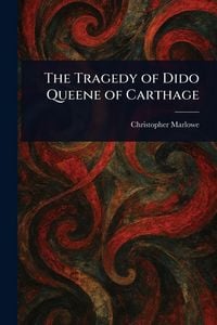 Produktbild: The Tragedy of Dido Queene of Carthage