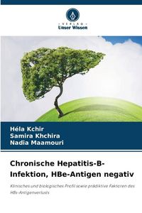 Produktbild: Chronische Hepatitis-B-Infektion, HBe-Antigen negativ