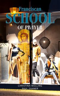 Produktbild: Franciscan School of Prayer