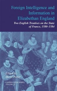 Produktbild: Foreign Intelligence and Information in Elizabethan England