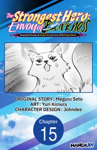 Produktbild: The Strongest Hero: Envoy of Darkness -Betrayed by His Comrades, the Strongest Hero Joins Forces with the Strongest Monster- #015