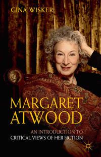 Produktbild: Margaret Atwood: An Introduction to Critical Views of Her Fiction