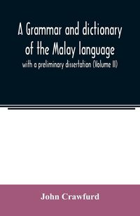 Produktbild: A grammar and dictionary of the Malay language