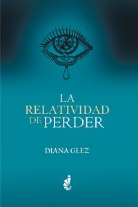 Produktbild: La Relatividad de Perder
