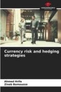 Produktbild: Currency risk and hedging strategies