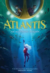 Produktbild: Atlantis: The Accidental Invasion (Atlantis Book #1)