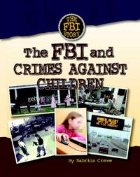 Produktbild: The FBI and Crimes Against Children