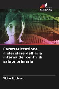 Produktbild: Caratterizzazione molecolare dell'aria interna dei centri di salute primaria