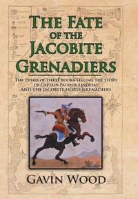 Produktbild: The Fate of the Jacobite Grenadiers