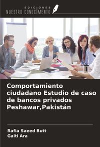 Produktbild: Comportamiento ciudadano Estudio de caso de bancos privados Peshawar,Pakist&aacute;n