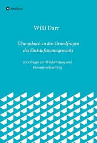 Produktbild: &Uuml;bungsbuch zu den Grundfragen des Einkaufsmanagements