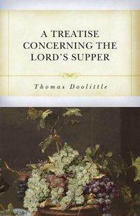 Produktbild: A Treatise Concerning the Lord's Supper