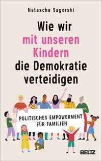 Produktbild: Wie wir mit unseren Kindern die Demokratie verteidigen