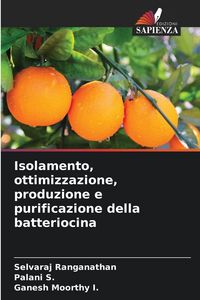 Produktbild: Isolamento, ottimizzazione, produzione e purificazione della batteriocina