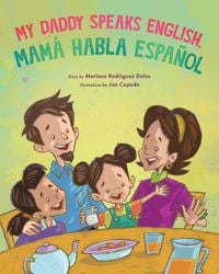 Produktbild: My Daddy Speaks English, Mam&aacute; Habla Espa&ntilde;ol