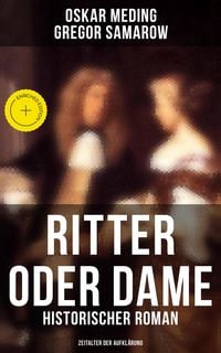 Produktbild: Ritter oder Dame (Historischer Roman - Zeitalter der Aufkl&auml;rung)