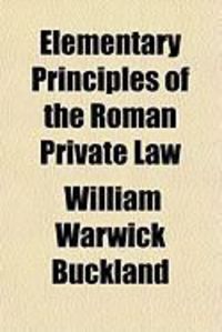 Produktbild: Elementary Principles of the Roman Private Law