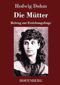 Produktbild: Die M&uuml;tter